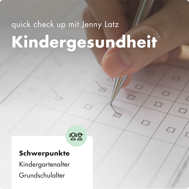 quick check up - Kindergesundheit - Jenny Latz