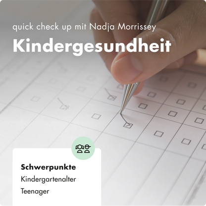 quick check up - Kindergesundheit - Nadja Morrissey